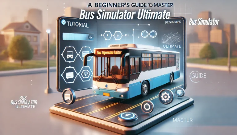 Beginner's Guide to Master Bus Simulator Ultimate 2025 7 A Beginner's Guide to Master Bus Simulator Ultimate