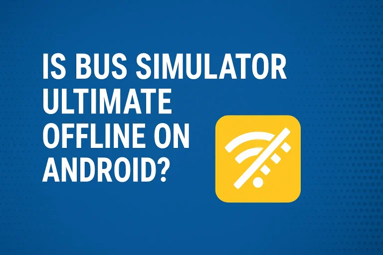 Is Bus Simulator Ultimate Offline on Android? 5 Is Bus Simulator Ultimate Offline on Android?